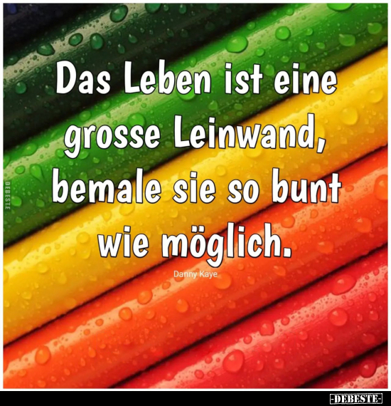 Das Leben ist eine grosse Leinwand.. - Lustige Bilder | DEBESTE.de