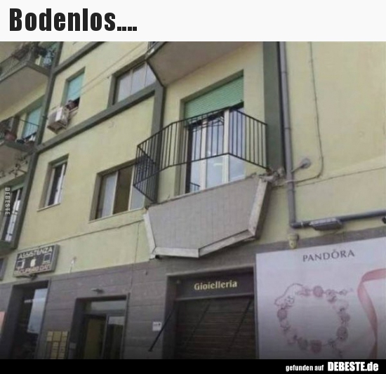 Bodenlos....