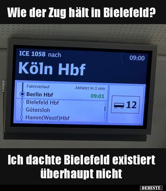 Wie der Zug hält in Bielefeld? Ich dachte Bielefeld.. - Lustige Bilder | DEBESTE.de