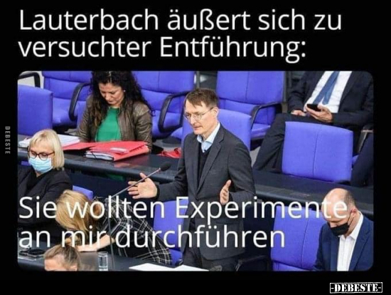 Lauterbach äußert sich zu versuchter Entführung: Sie.. - Lustige Bilder | DEBESTE.de