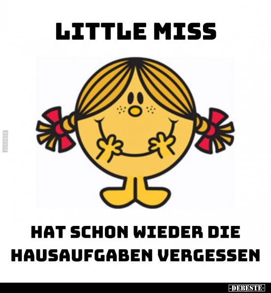 Little Miss hat schon wieder die Hausaufgaben.. - Lustige Bilder | DEBESTE.de