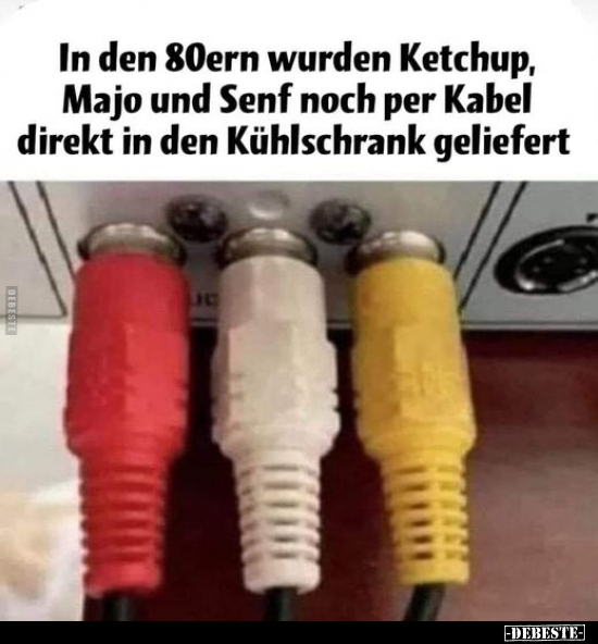 In den 80ern wurden Ketchup, Majo und Senf noch per Kabel.. - Lustige Bilder | DEBESTE.de