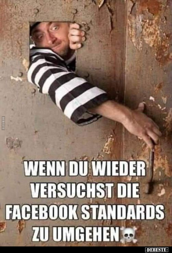 Wenn du wieder versuchst die Facebook Standards.. - Lustige Bilder | DEBESTE.de