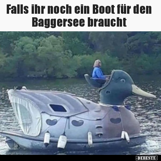 Falls ihr noch ein Boot für den Baggersee braucht.. - Lustige Bilder | DEBESTE.de