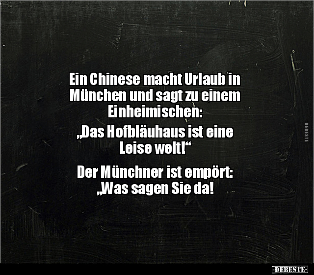 Ein Chinese macht Urlaub in München und sagt zu einem.. - Lustige Bilder | DEBESTE.de