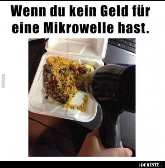 Wenn du kein Geld für eine Mikrowelle hast.. - Lustige Bilder | DEBESTE.de