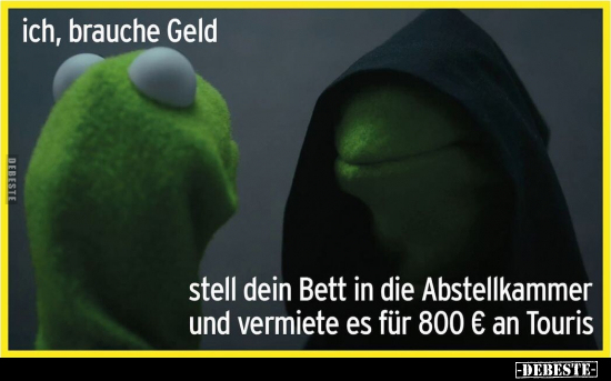 Ich, brauche Geld... - Lustige Bilder | DEBESTE.de