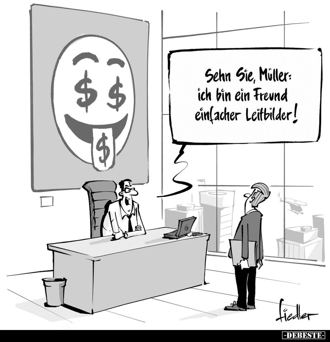 Sehn Sie, Müller: ich bin ein Freund einfacher Leitbilder!