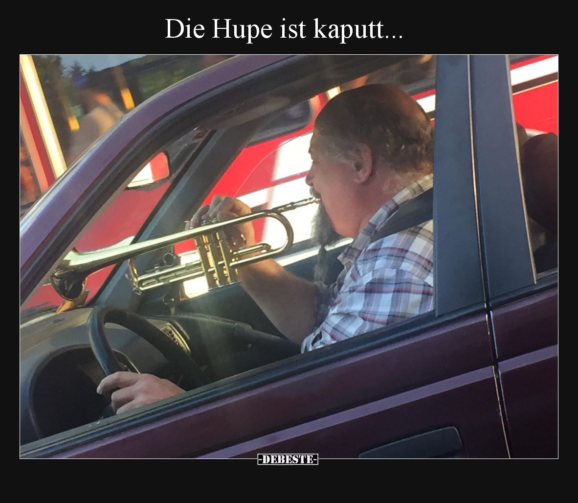 Die Hupe ist kaputt.