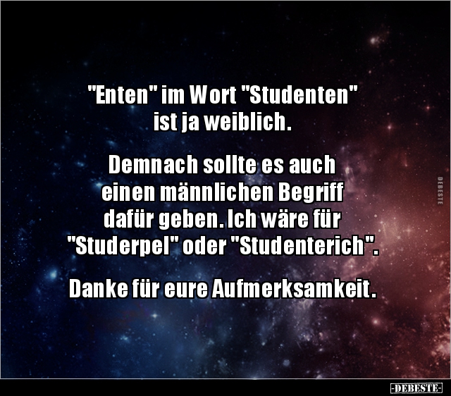 "Enten" im Wort "Studenten" ist ja weiblich... - Lustige Bilder | DEBESTE.de