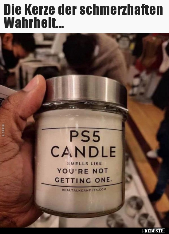 Die Kerze der schmerzhaften Wahrheit...