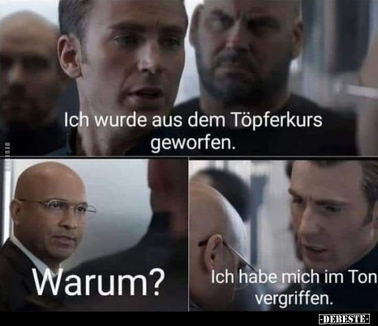 Ich wurde aus dem Töpferkurs geworfen...