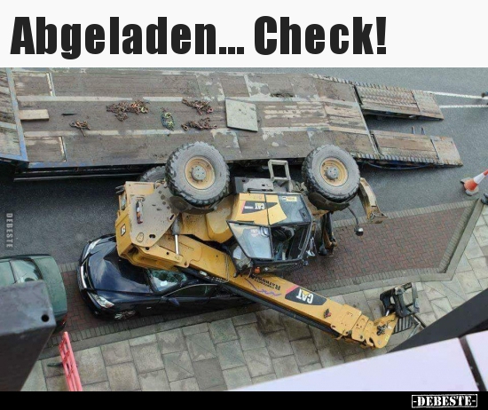 Abgeladen... Check!