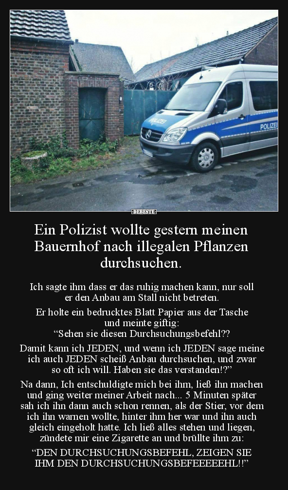 Ein Polizist wollte gestern meinen Bauernhof nach.. - Lustige Bilder | DEBESTE.de