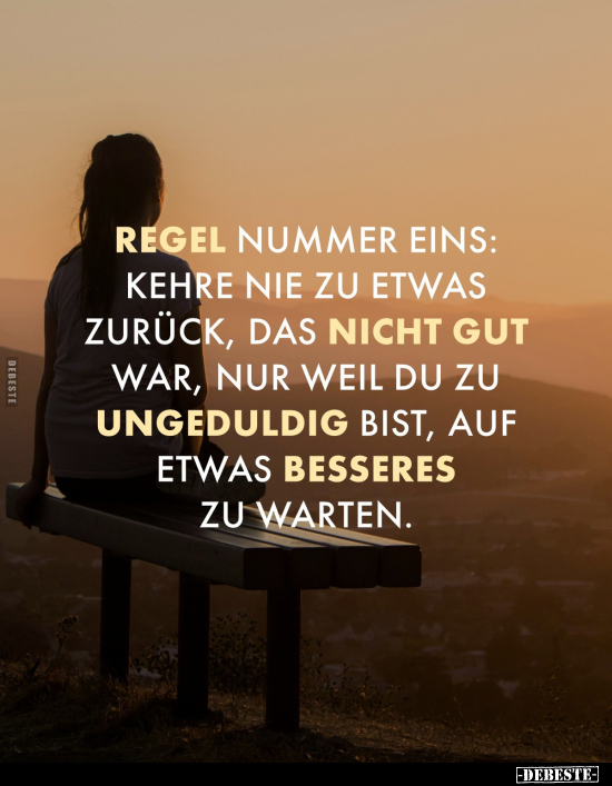 Regel Nummer Eins: Kehre nie zu etwas zurück, das nicht gut.. - Lustige Bilder | DEBESTE.de
