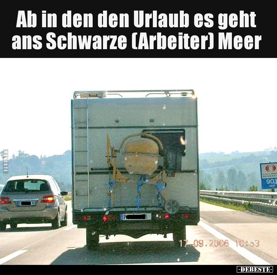 Ab in den den Urlaub es geht ans Schwarze (Arbeiter) Meer