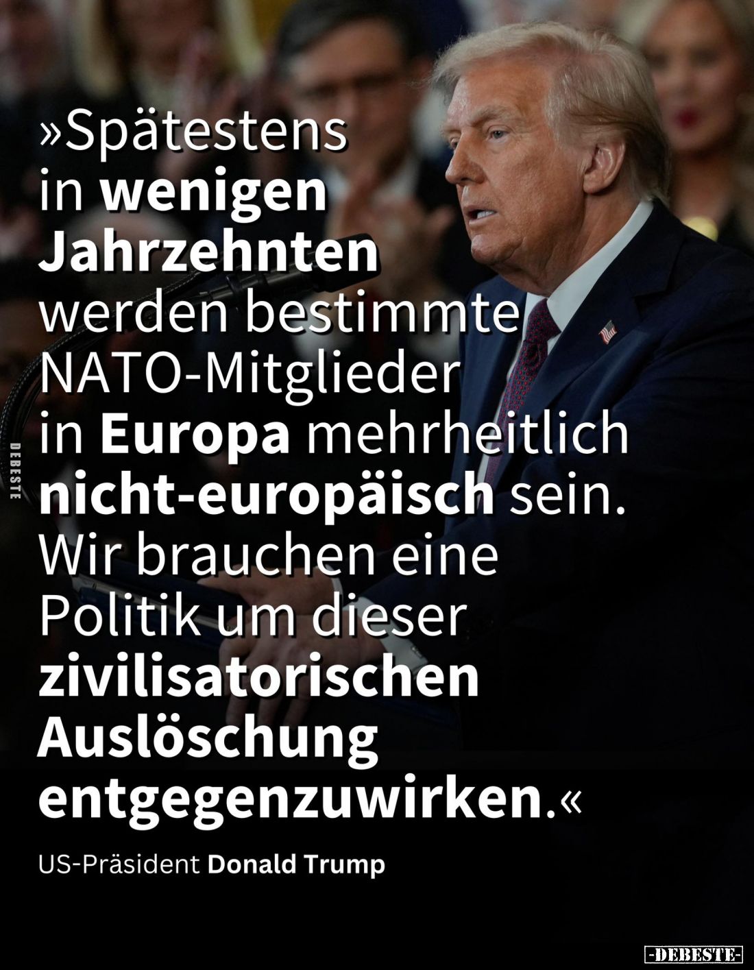 Spätestens in wenigen Jahrzehnten werden bestimmte NATO-Mitglieder in Europa mehrheitlich nicht-europäisch sein.
Wir brauche...