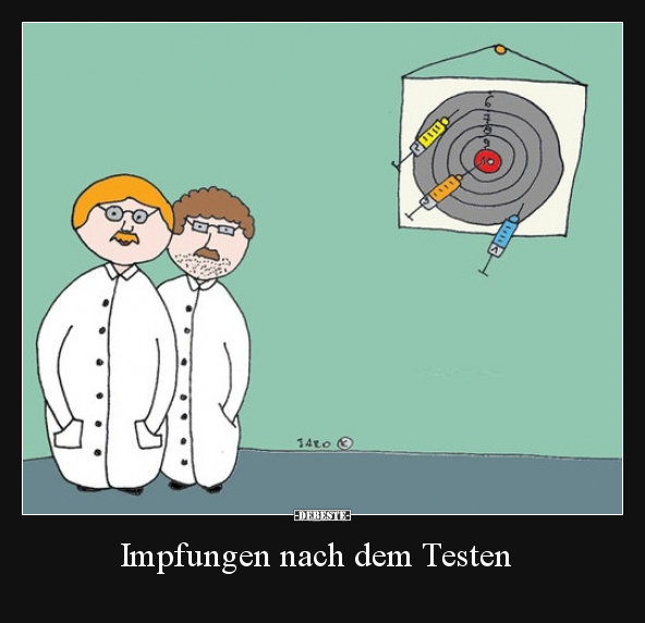 Impfungen nach dem Testen.. - Lustige Bilder | DEBESTE.de