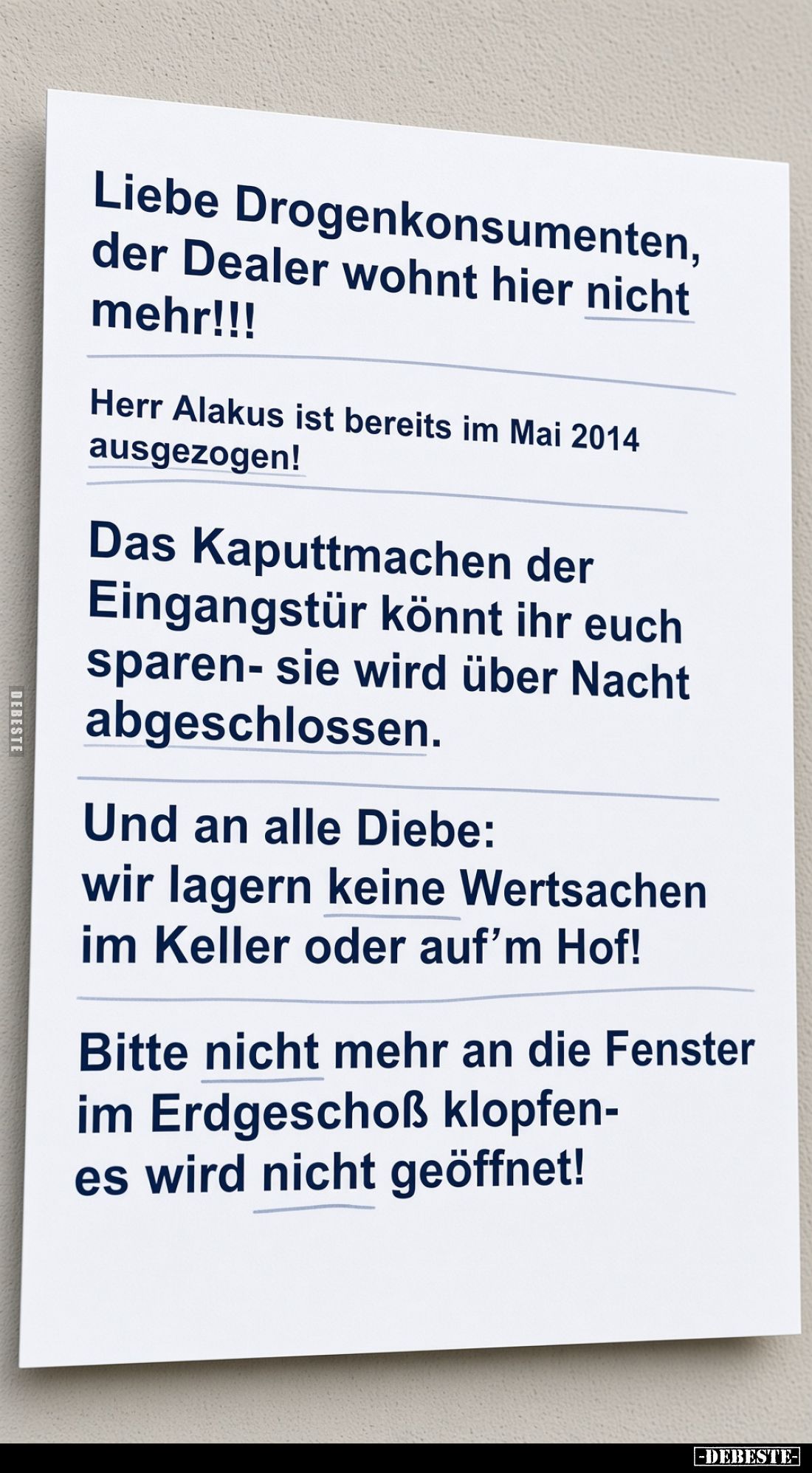 Liebe Drogenkonsumenten, der Dealer wohnt hier nicht mehr!!!
Herr Alakus ist bereits im Mai 2014 ausgezogen!
Das Kaputtmach...
