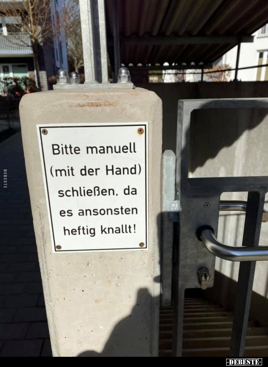 Bitte manuell (mit der Hand) schließen..