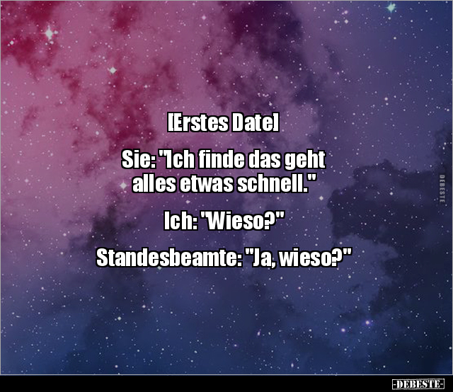 [Erstes Date] Sie: "Ich finde das geht alles etwas.." - Lustige Bilder | DEBESTE.de