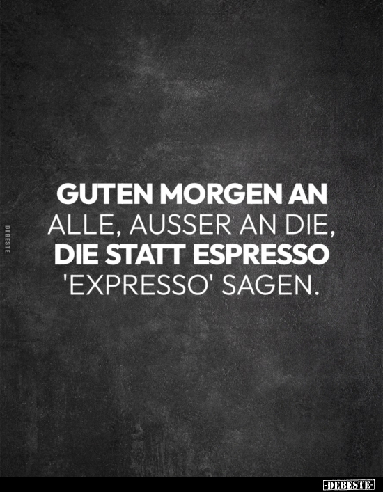 Guten Morgen, Morgen