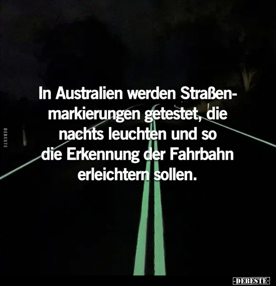 In Australien werden Straßenmarkierungen getestet, die.. - Lustige Bilder | DEBESTE.de