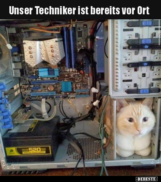 Unser Techniker ist bereits vor Ort.. - Lustige Bilder | DEBESTE.de