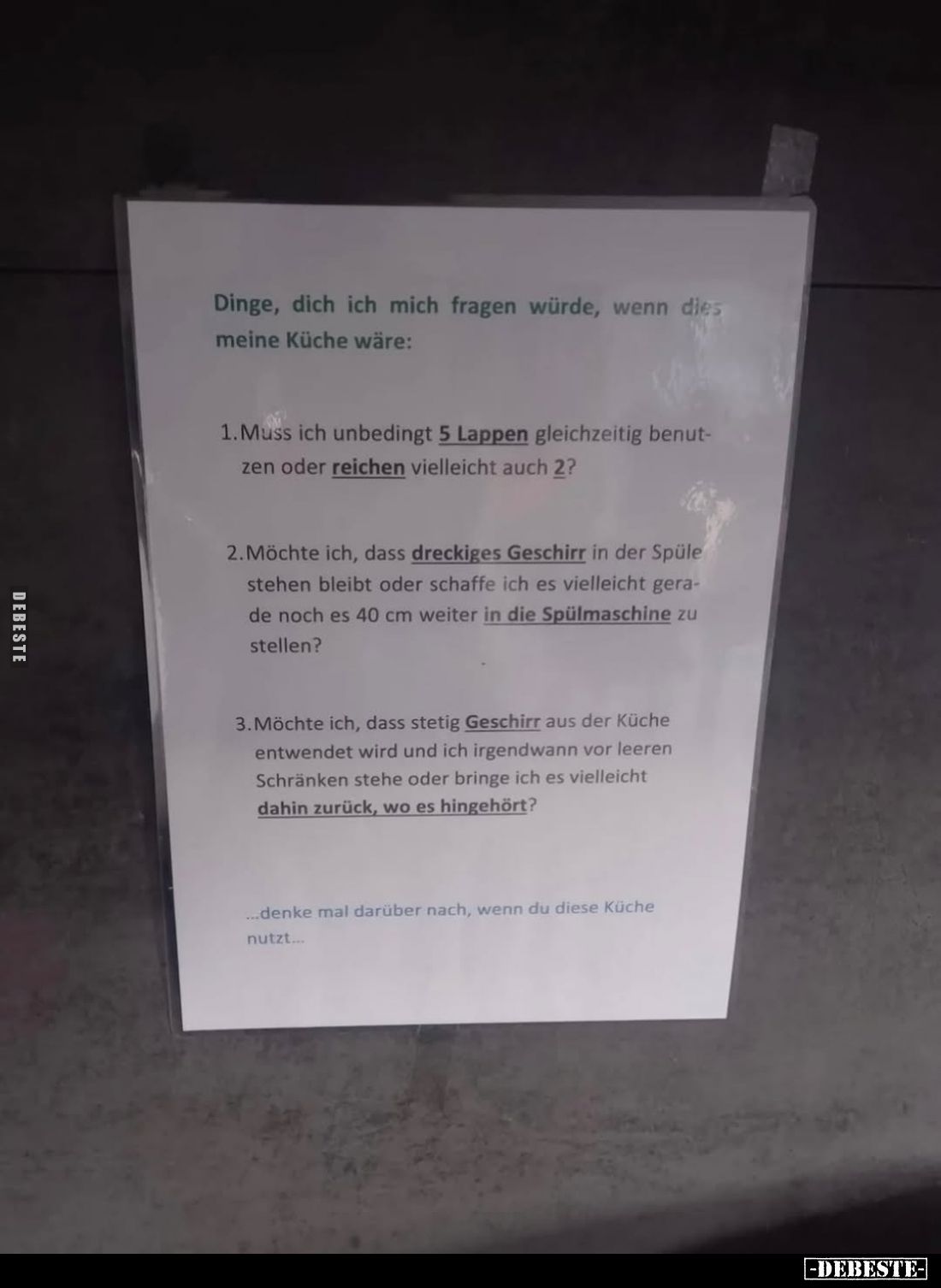 Dinge, dich ich mich fragen würde, wenn dies meine Küche wäre:
1. Muss ich unbedingt 5 Lappen gleichzeitig benutzen oder rei...