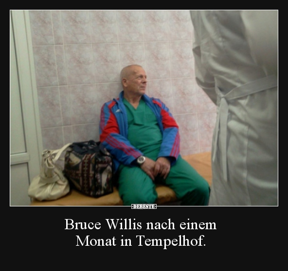 Bruce Willis nach einem Monat in Tempelhof... - Lustige Bilder | DEBESTE.de
