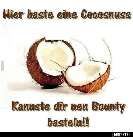 Hier haste eine Cocosnuss.. - Lustige Bilder | DEBESTE.de