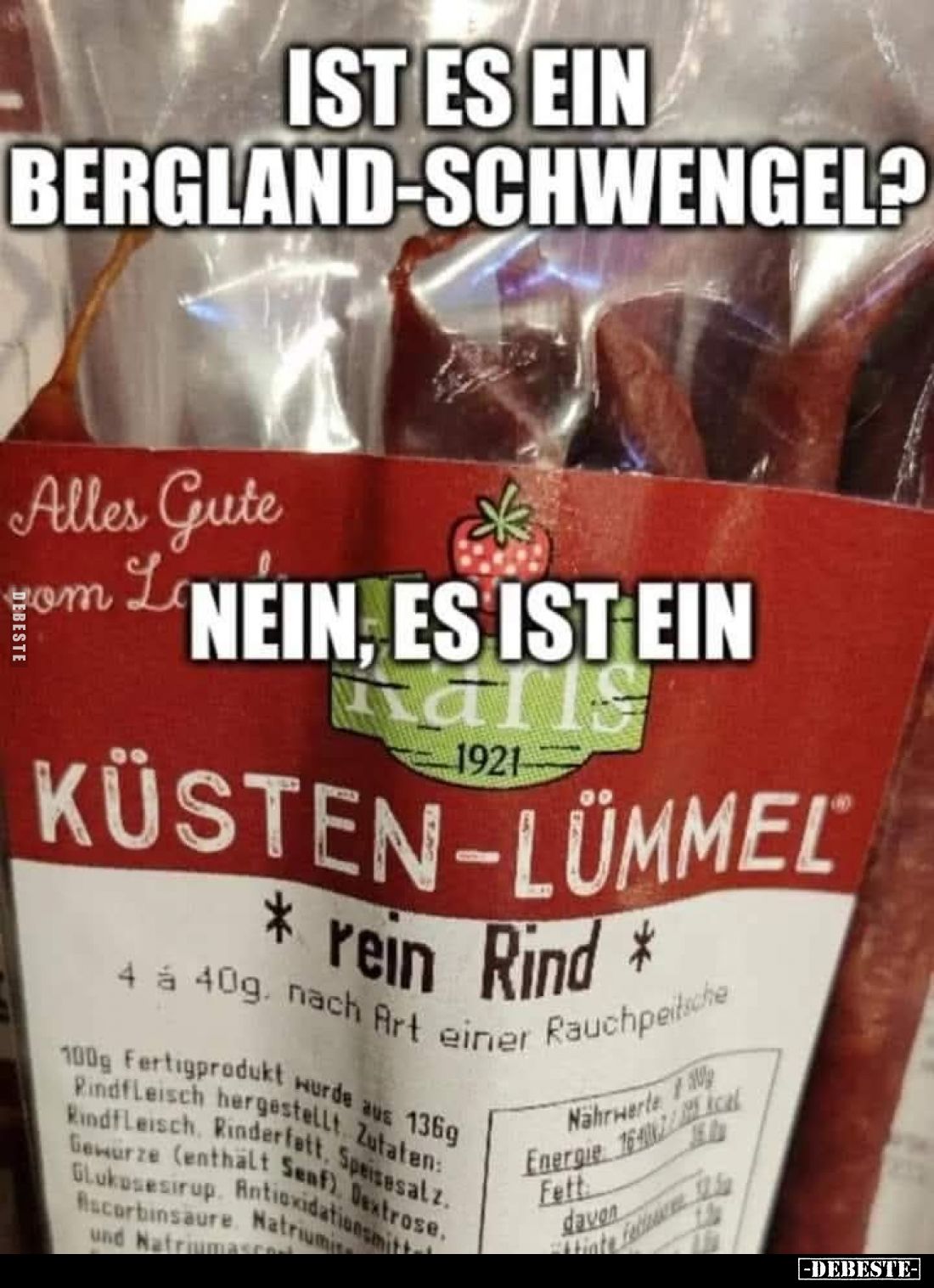Ist es ein Bergland-Schwengel? - Nein, es ist ein Küsten-Lümmel.