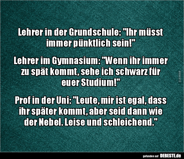 Lehrer in der Grundschule: "Ihr müsst immer pünktlich.." - Lustige Bilder | DEBESTE.de
