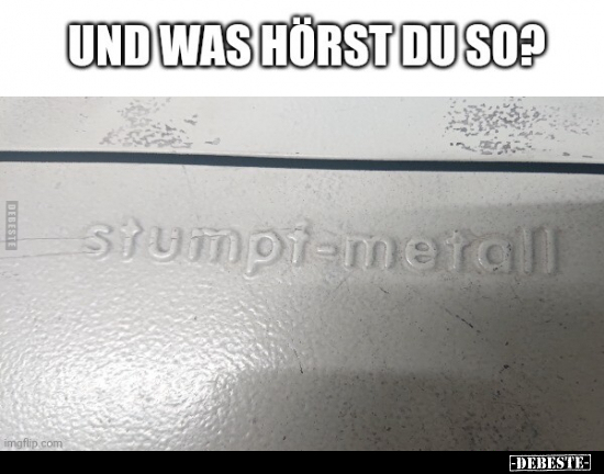 Und was hörst du so?.. - Lustige Bilder | DEBESTE.de