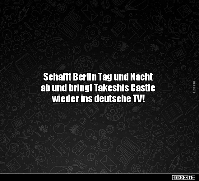 Schafft Berlin Tag und Nacht ab und bringt Takeshis Castle.. - Lustige Bilder | DEBESTE.de