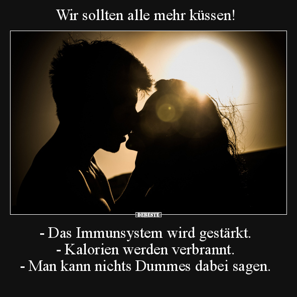 Wir sollten alle mehr küssen!.. - Lustige Bilder | DEBESTE.de