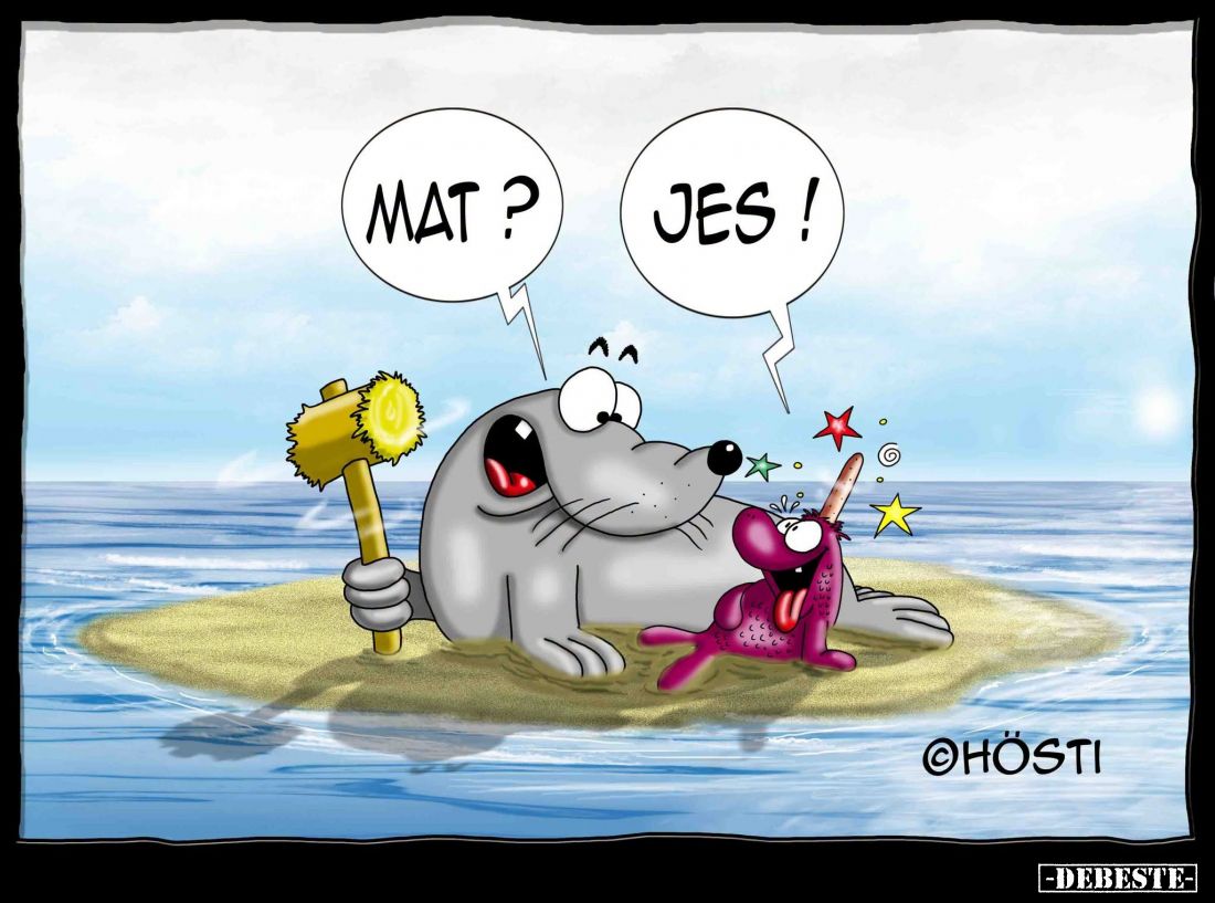 Mat? - Jes!