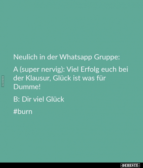 Neulich in der Whatsapp Gruppe: A (super nervig).. - Lustige Bilder | DEBESTE.de