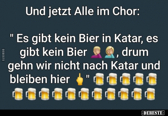Und jetzt Alle im Chor: "Es gibt kein Bier in Katar, es.." - Lustige Bilder | DEBESTE.de