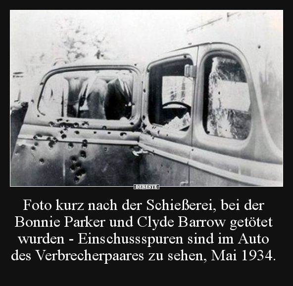Foto kurz nach der Schießerei, bei der Bonnie Parker und.. - Lustige Bilder | DEBESTE.de