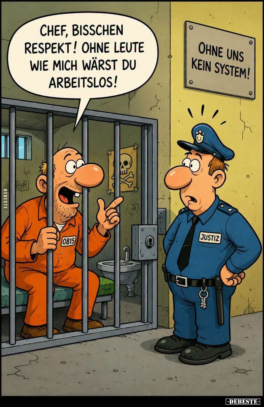 Chef, bisschen Respekt! Ohne Leute wie mich wärst du arbeitslos!