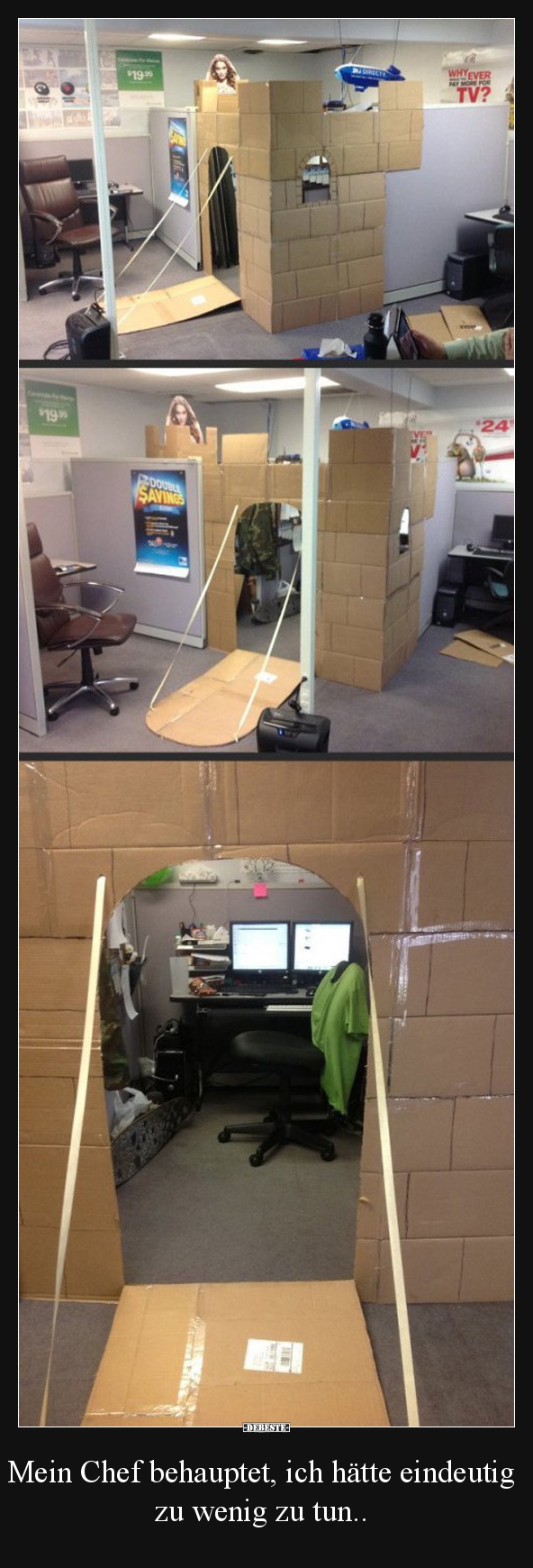 Mein Chef behauptet, ich hätte eindeutig zu wenig zu tun..