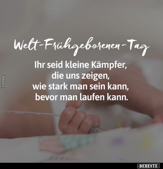 Welt-Frühgeborenen-Tag.. - Lustige Bilder | DEBESTE.de