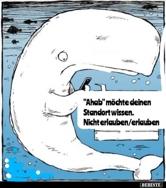 "Ahab" möchte deinen Standort wissen...
