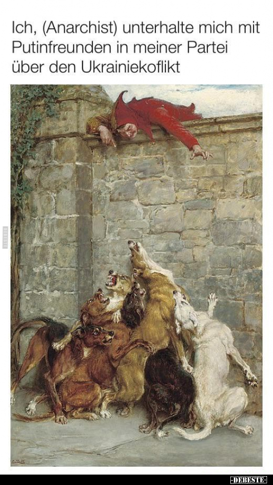 Ich, (Anarchist) unterhalte mich mit Putinfreunden in meiner Partei über den Ukrainiekoflikt