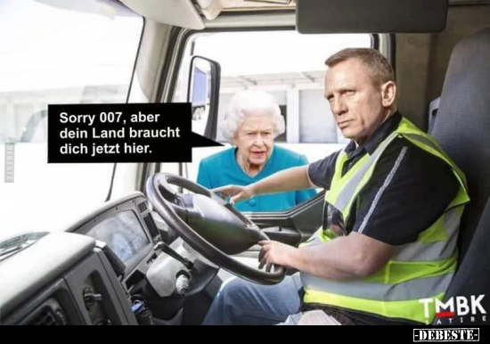 Sorry 007, aber dein Land braucht dich jetzt hier... - Lustige Bilder | DEBESTE.de