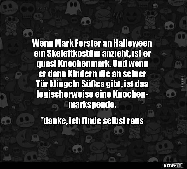 Wenn Mark Forster an Halloween ein Skelettkostüm anzieht.. - Lustige Bilder | DEBESTE.de