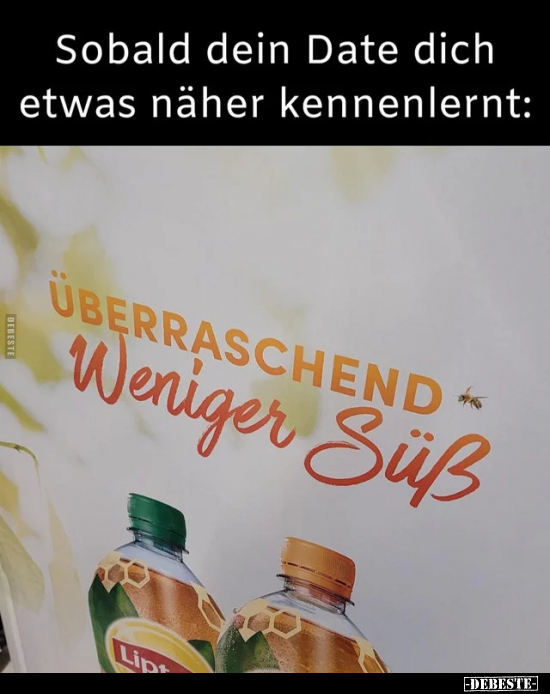 Sobald dein Date dich etwas näher kennenlernt: