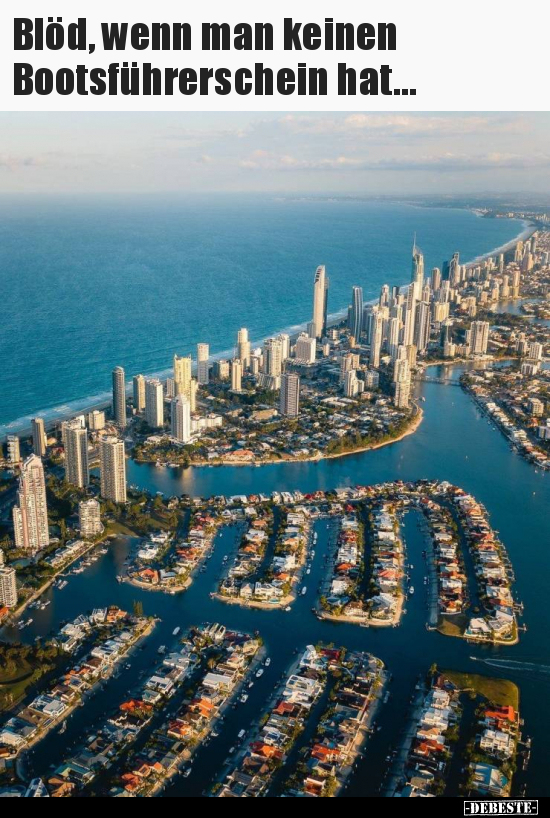 Blöd, wenn man keinen Bootsführerschein hat...
