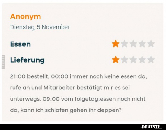 21:00 bestellt, 00:00 immer noch keine essen da..